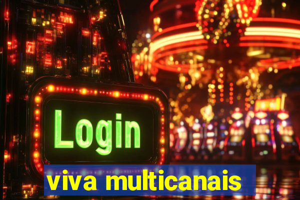 viva multicanais